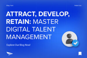 A banner that reads "Attract, Develop, Retain: Master Digital Talent Management" with an icon of a person at the right.